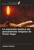 La expresión poética del pensamiento religioso de Victor Hugo