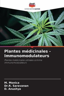 Plantes médicinales -Immunomodulateurs - Monica, M.;Saravanan, Dr.R.;Anushya, D.