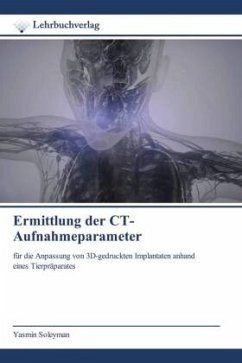 Ermittlung der CT-Aufnahmeparameter - Soleyman, Yasmin