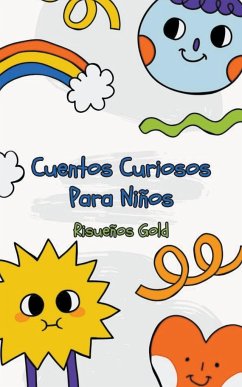 Cuentos Curiosos Para Niños - Gold, Risueños