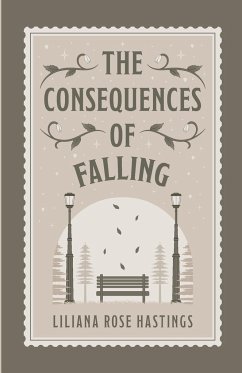 The Consequences of Falling - Hastings, Liliana Rose