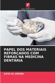 PAPEL DOS MATERIAIS REFORÇADOS COM FIBRAS NA MEDICINA DENTÁRIA