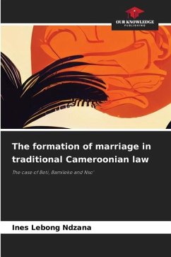 The formation of marriage in traditional Cameroonian law - Lebong Ndzana, Ines