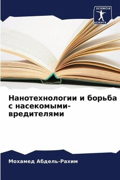 Nanotehnologii i bor'ba s nasekomymi-wreditelqmi - Abdel'-Rahim, Mohamed