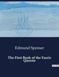 The First Book of the Faerie Queene - Spenser, Edmund
