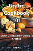 Gratin Cookbook 101