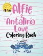 Alfie & Antalina Love Coloring Book For... - Bild 1