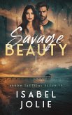 Savage Beauty (Arrow Tactical Security, #5) (eBook, ePUB)