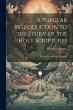 A Popular Introduction to the Study of... - Bild 1