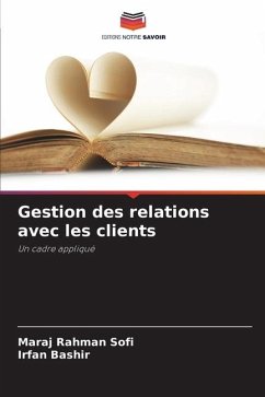 Gestion des relations avec les clients - Rahman Sofi, Maraj;Bashir, Irfan