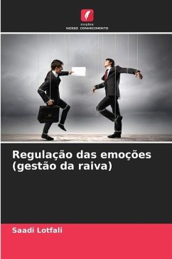 Regulação das emoções (gestão da raiva) - Lotfali, Saadi