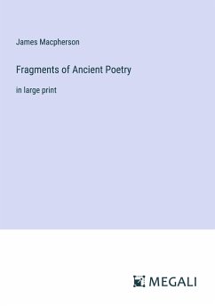 Fragments of Ancient Poetry - Macpherson, James