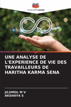 UNE ANALYSE DE L'EXPERIENCE DE VIE DES TRAVAILLEURS DE HARITHA KARMA SENA - M V, JILUMOL;S, AKSHAYA