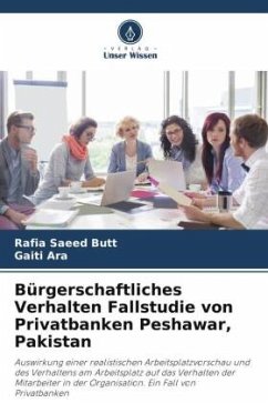 Bürgerschaftliches Verhalten Fallstudie von Privatbanken Peshawar, Pakistan - Butt, Rafia Saeed;Ara, Gaiti