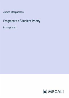 Fragments of Ancient Poetry - Macpherson, James