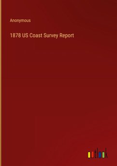 1878 US Coast Survey Report - Anonymous