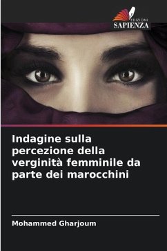 Indagine sulla percezione della verginità femminile da parte dei marocchini - Gharjoum, Mohammed