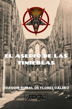 El Asedio de las Tinieblas (eBook, ePUB) - Calero, Joaquin Ruibal de Flores