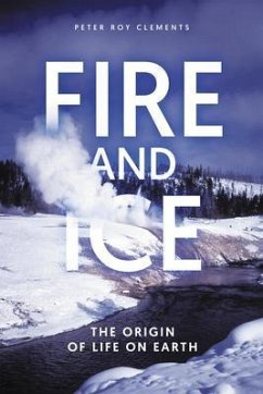Fire and Ice (eBook, ePUB) - Clements, Peter Roy