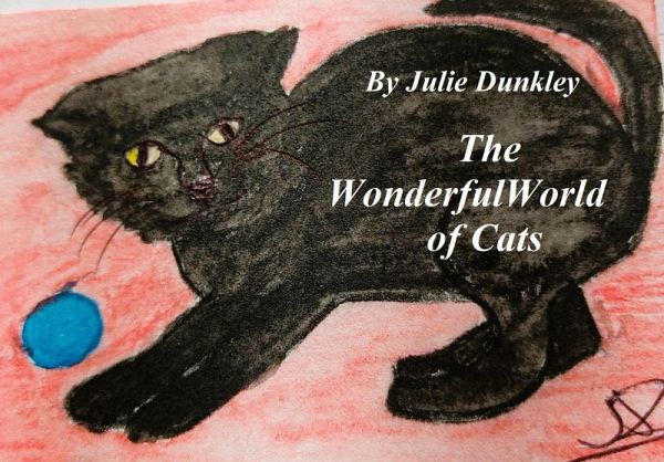 The Wonderful World of Cats (Children's Poetry, #1) (eBook, ePUB) The Wonderful World of Cats (Children's Poetry, #1) (eBook, ePUB)