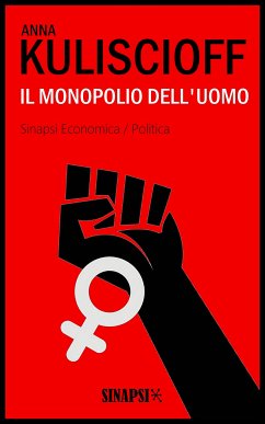 Il monopolio dell'uomo (eBook, ePUB) - Kuliscioff, Anna