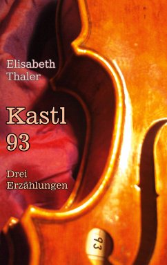 Kastl 93 (eBook, ePUB) - Thaler, Elisabeth