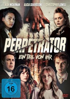 Perpetrator - Ein Teil von ihr - Mckirnan,Kiah/Silverstone,Alicia/Lowell,Christophe