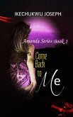 Come Back to Me (eBook, ePUB)