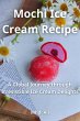 Mochi Ice Cream Recipe (eBook, ePUB) - Bild 1