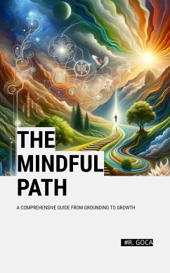 The Mindful Path (eBook, ePUB) - Goca, R.
