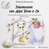Träumereien von Apfel, Birne & Co... - Bild 1