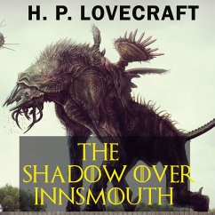 The Shadow over Innsmouth (MP3-Download) - Lovecraft, H. P.