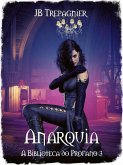 Anarquia (A Biblioteca do Profano, #3) (eBook, ePUB)