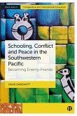 Schooling, Conflict and Peace in the Southwestern Pacific (eBook, ePUB)