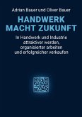 Handwerk Macht Zukunft (eBook, ePUB)