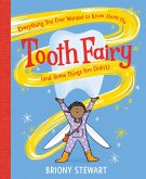 Everything You Ever Wanted to Know About the Tooth Fairy (And Some Things You Didn't) (eBook, ePUB)