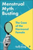 Menstrual Myth Busting (eBook, ePUB) Menstrual Myth Busting (eBook, ePUB)
