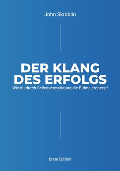 Der Klang des Erfolgs (eBook, ePUB) - Skroblin, John