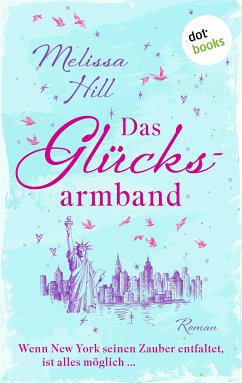 Das Glücksarmband (eBook, ePUB) - auch bekannt als Holly Greene, Melissa Hill -