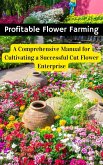 Profitable Flower Farming (eBook, ePUB)