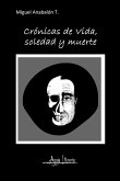 Crónicas de vida, soledad y muerte (eBook, ePUB)