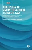 Public Health and International Economic Law (eBook, ePUB)