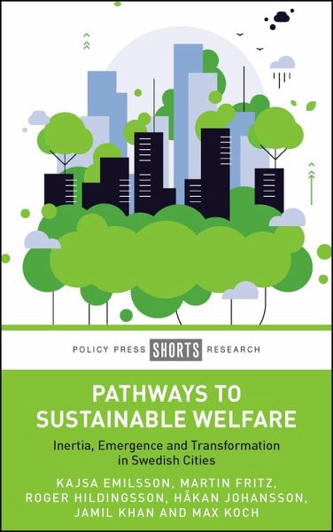 Pathways to Sustainable Welfare (eBook, ePUB) Pathways to Sustainable Welfare (eBook, ePUB)