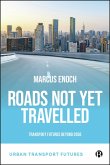 Roads Not Yet Travelled (eBook, ePUB)