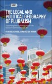 The Legal and Political Geography of Pluralism (eBook, ePUB) The Legal and Political Geography of Pluralism (eBook, ePUB)