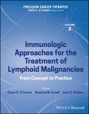 Precision Cancer Therapies, Volume 2, Immunologic Approaches for the Treatment of Lymphoid Malignancies (eBook, PDF)