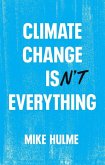 Climate Change isn't Everything (eBook, ePUB)