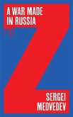 A War Made in Russia (eBook, ePUB)