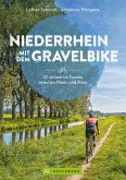 Niederrhein mit dem Gravelbike 22 ultimative Touren zwischen Rhein und Maas (eBook, ePUB)