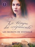 Les Secrets de Vestfold - Le temps du crépuscule, Livre 1 (eBook, ePUB)